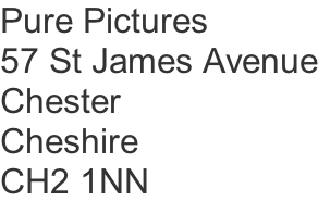 Pure Pictures 57 St James Avenue Chester Cheshire CH2 1NN